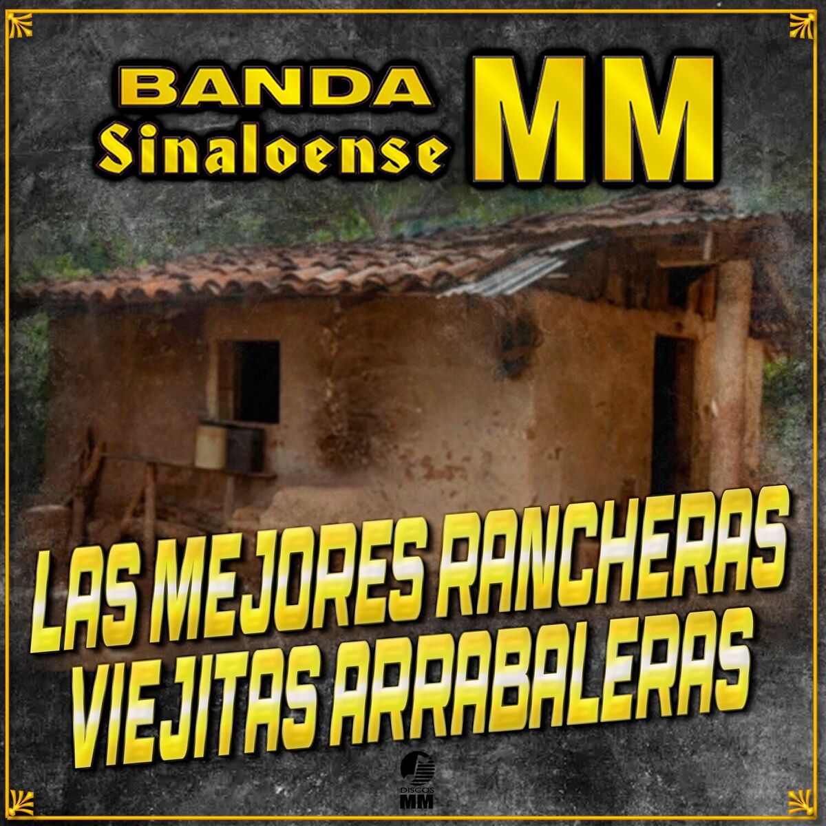 Album cover of Las Mejores Rancheras Viejitas Arrabaleras