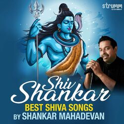 Cover of Shiv Shankar - Best Shiva songs by Shankar Mahadevan