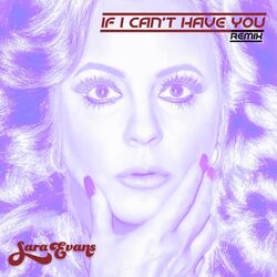 Cover of If I Can't Have You (Remix)