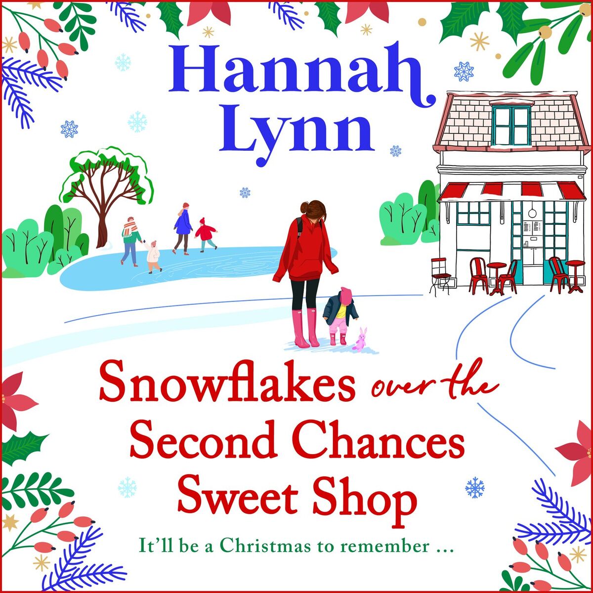 Album cover of Snowflakes Over the Second Chances Sweet Shop - A BRAND NEW festive instalment in a candy-sweet romance series from BESTSELLER Han (Unabridged)