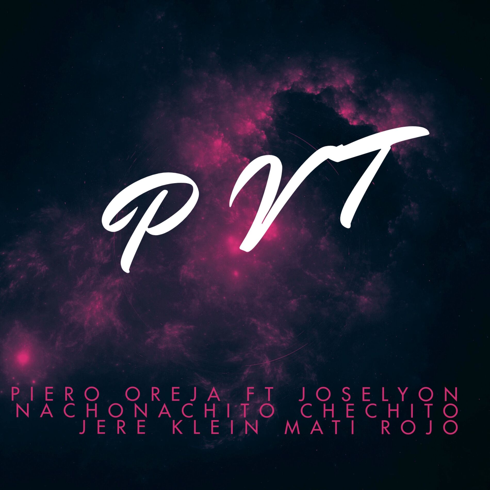 Album cover of PVT (feat Joselyon, Jere Klein, NachoNachito, Mati Rojo, Chechi & Chino Jairo )feat. Joselyon, Jere Klein, NachoNachito, Mati Rojo