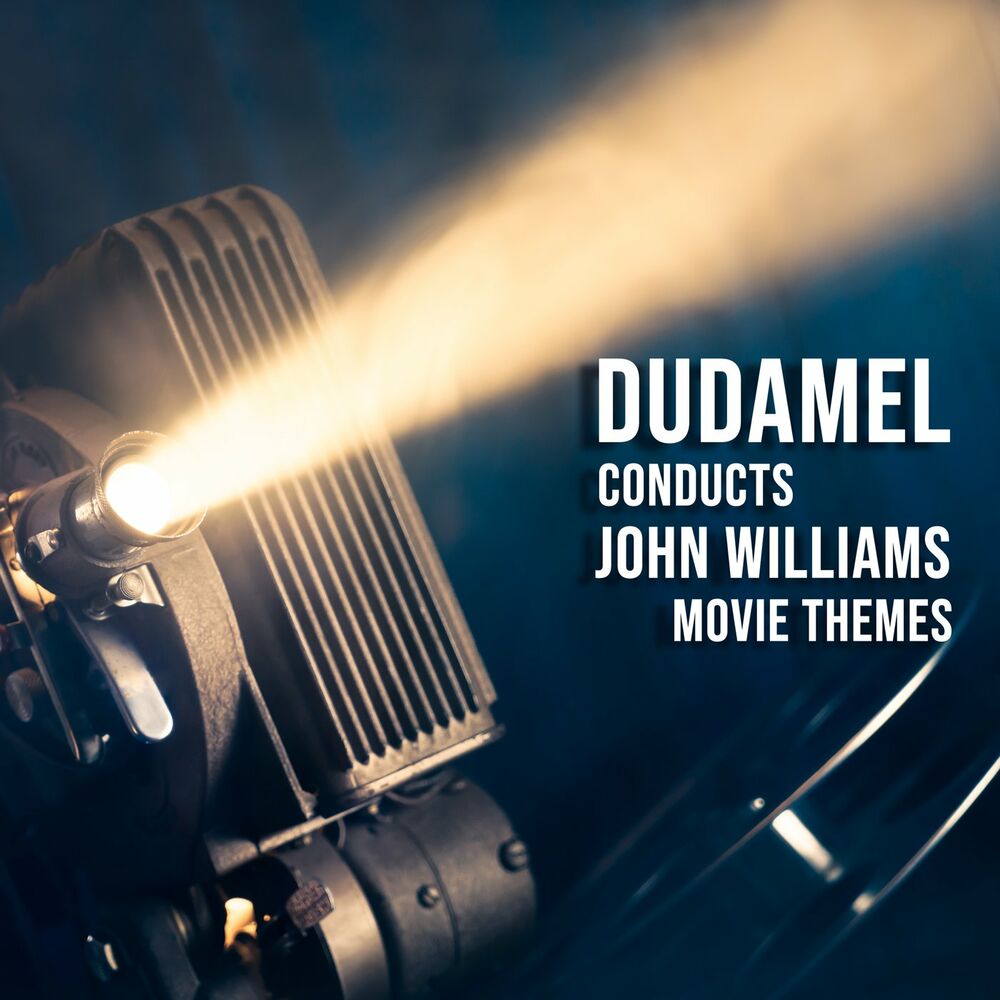 Picture of Dudamel Conducts: John Williams Movie Themes