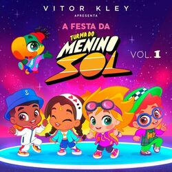 Cover of A Festa da Turma do Menino Sol, Vol. 1 (Remix)