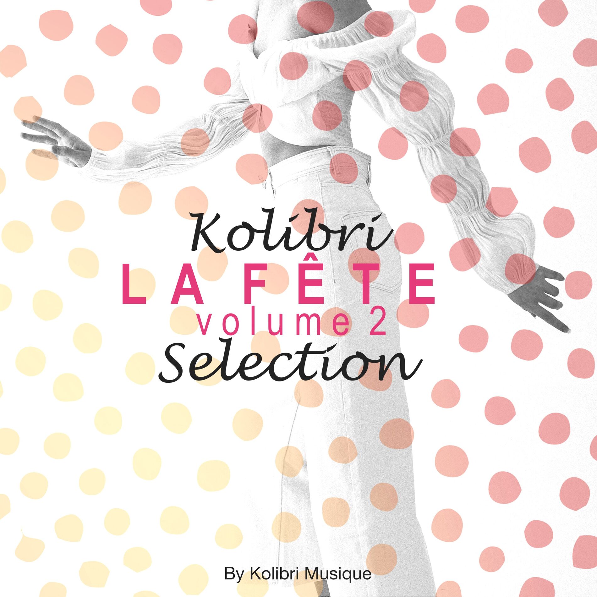 Album cover of Kolibri - La Fête, Vol. 2