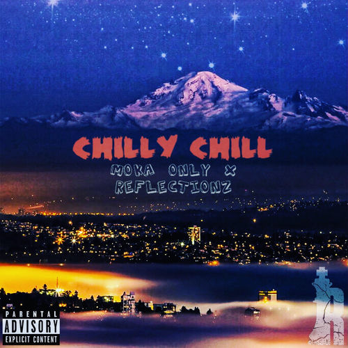 Chilly Chill (feat. Moka Only)