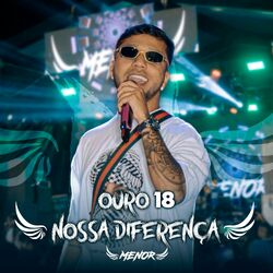 Cover of Ouro 18 / Nossa Diferença (Ao Vivo)