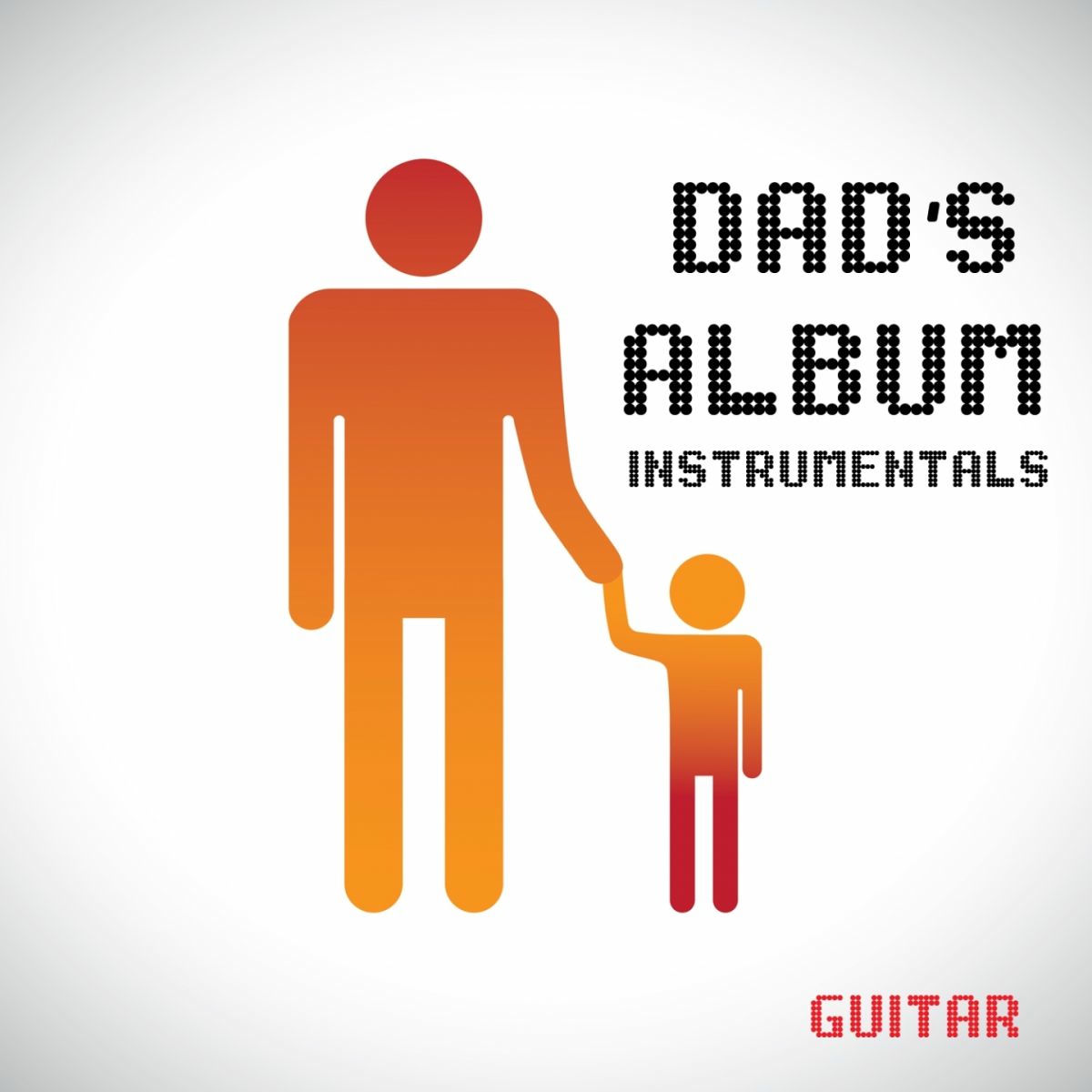 Album cover of Dad's Album - Instrumentals - Guitar