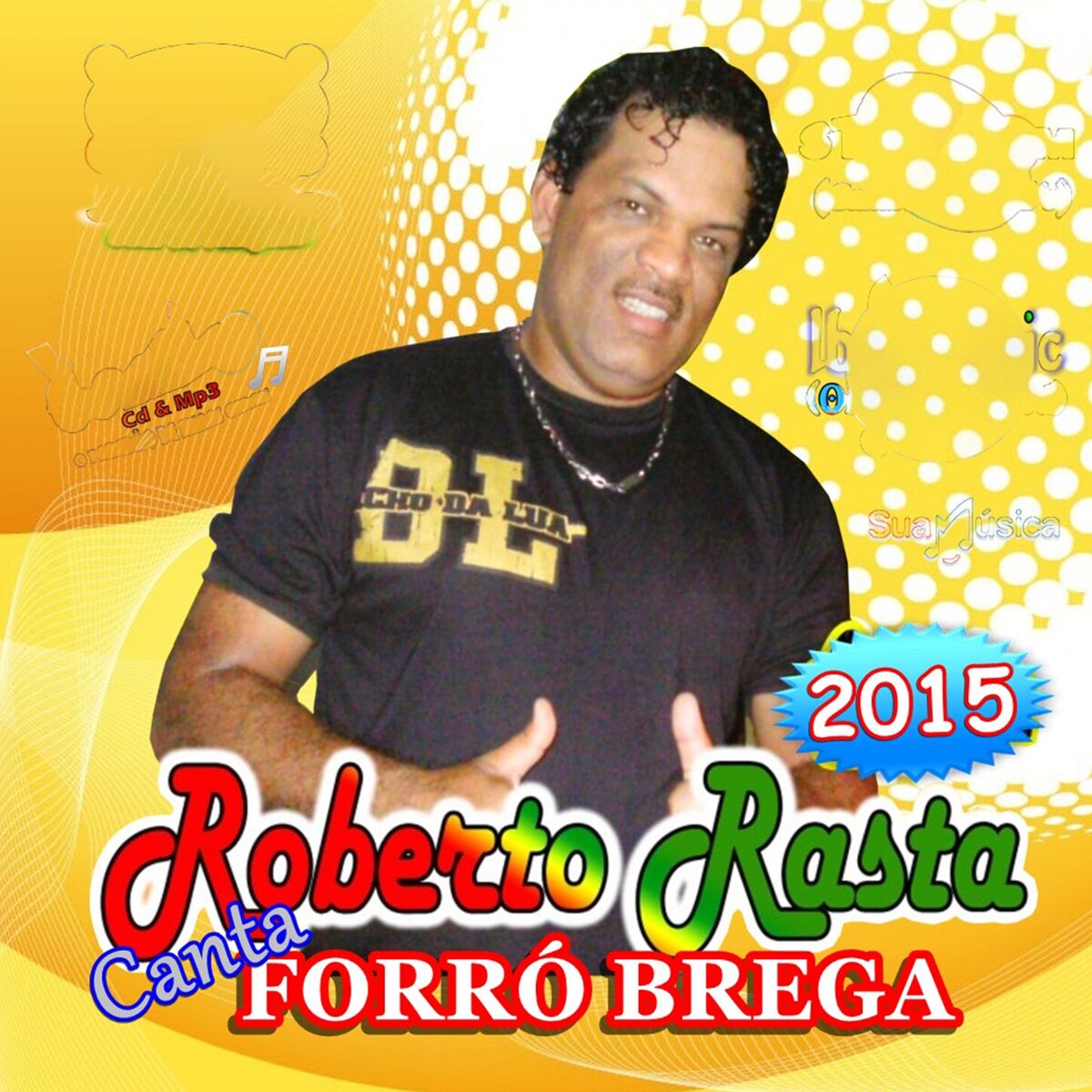 Album cover of Roberto Rasta Canta Forró Brega 2015
