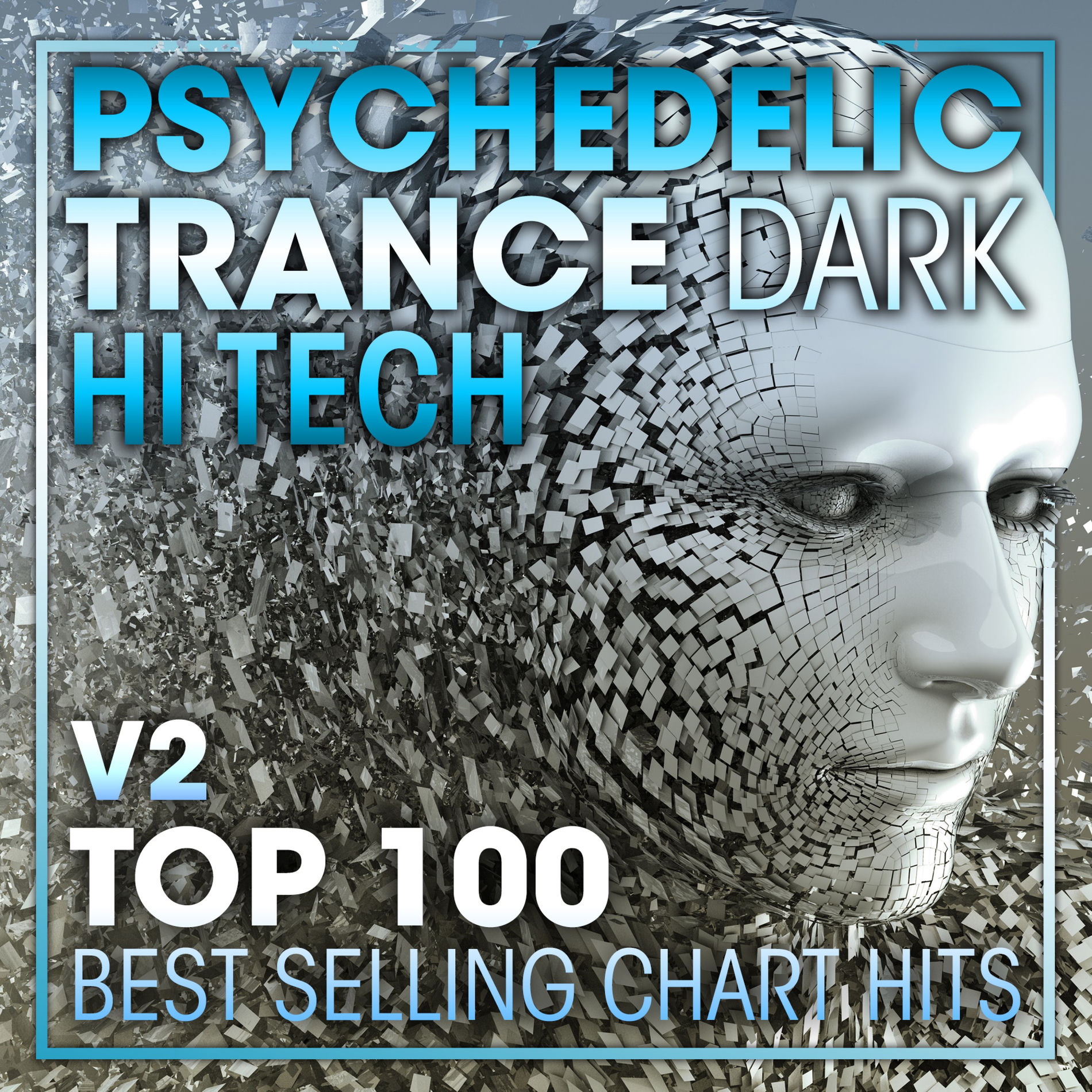 Album cover of Psychedelic Trance Dark Hi Tech Top 100 Best Selling Chart Hits + DJ Mix V2