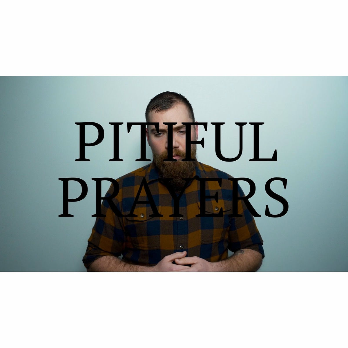 Album cover of Pitiful Prayers
