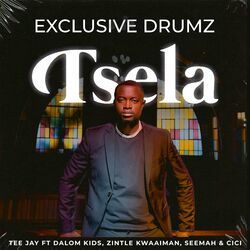 Cover of Tsela (feat. Dalom Kids, Zintle Kwaaiman, Seemah & Cici)