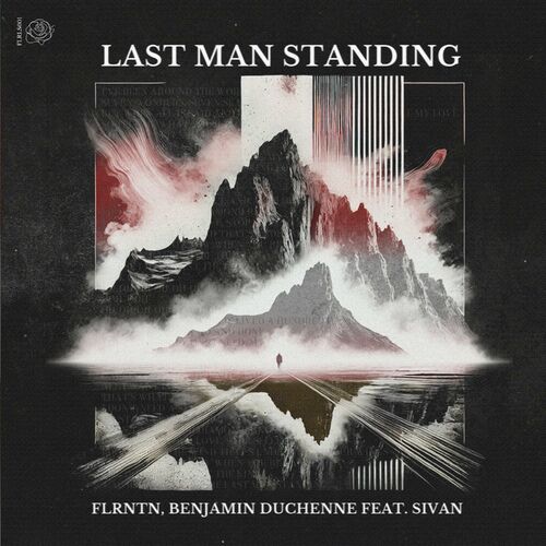 FLRNTN New Album Last Man Standing Extended Mix Lyrics And Songs