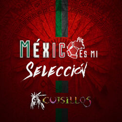 Cover of Mexico es Mi Seleccion