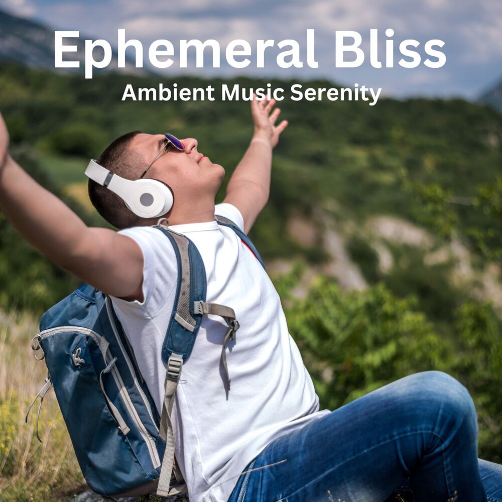 Picture of Ephemeral Bliss: Ambient Music Serenity