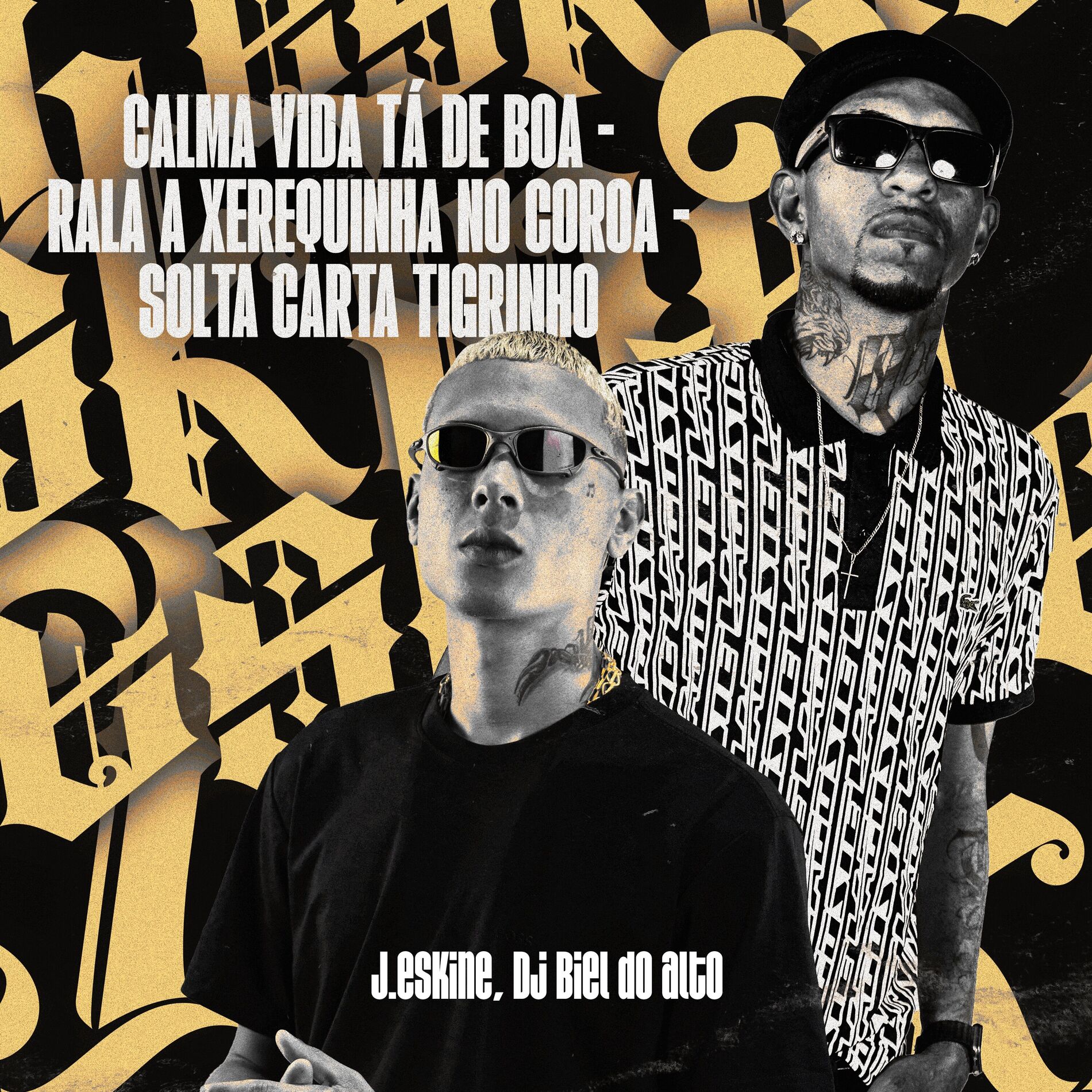 Album cover of Calma Vida Tá de Boa / Rala a Xerequinha no Coroa / Solta Carta Tigrinho