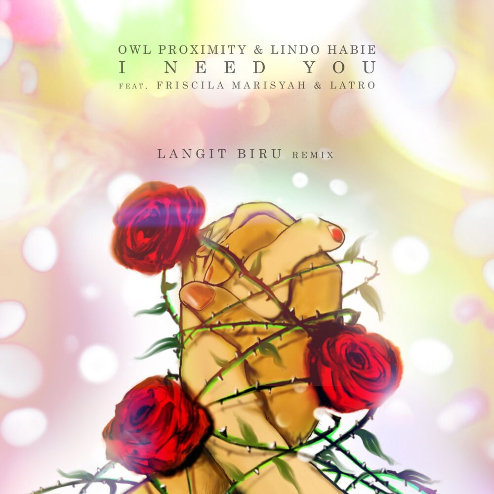 Picture of I Need You (feat. Friscila Marisyah & LATRO) [Langit Biru Remix]