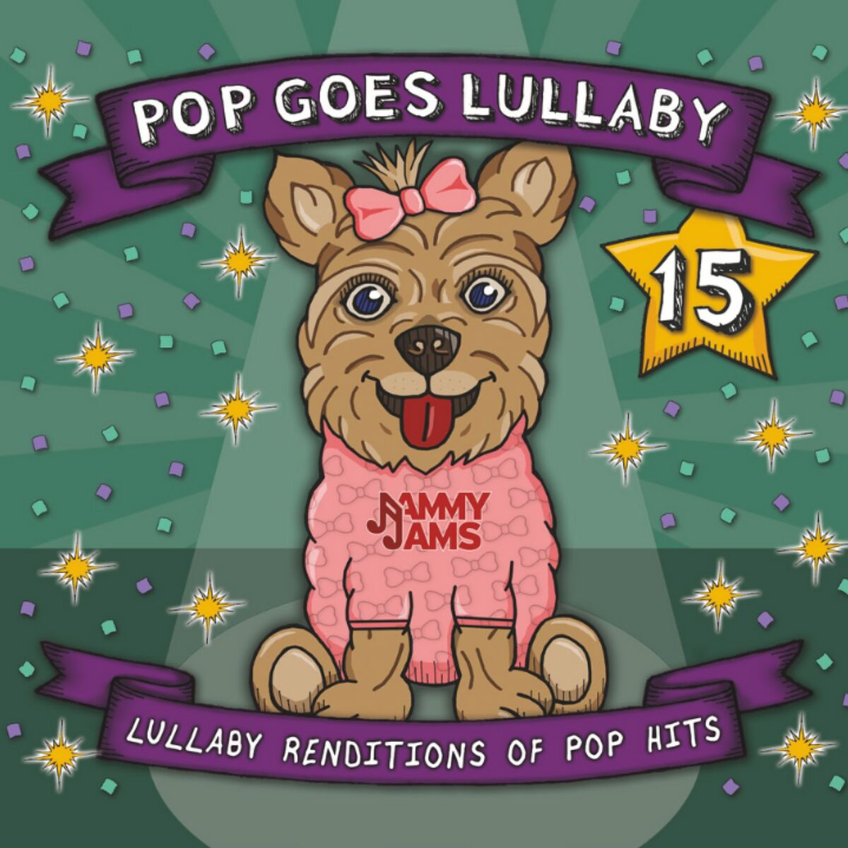 Album cover of Pop Goes Lullaby 15: Lullaby Renditions of Pop Hits