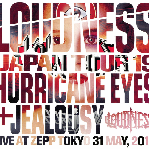 LOUDNESS - LOUDNESS JAPAN TOUR 19 HURRICANE EYES + JEALOUSY