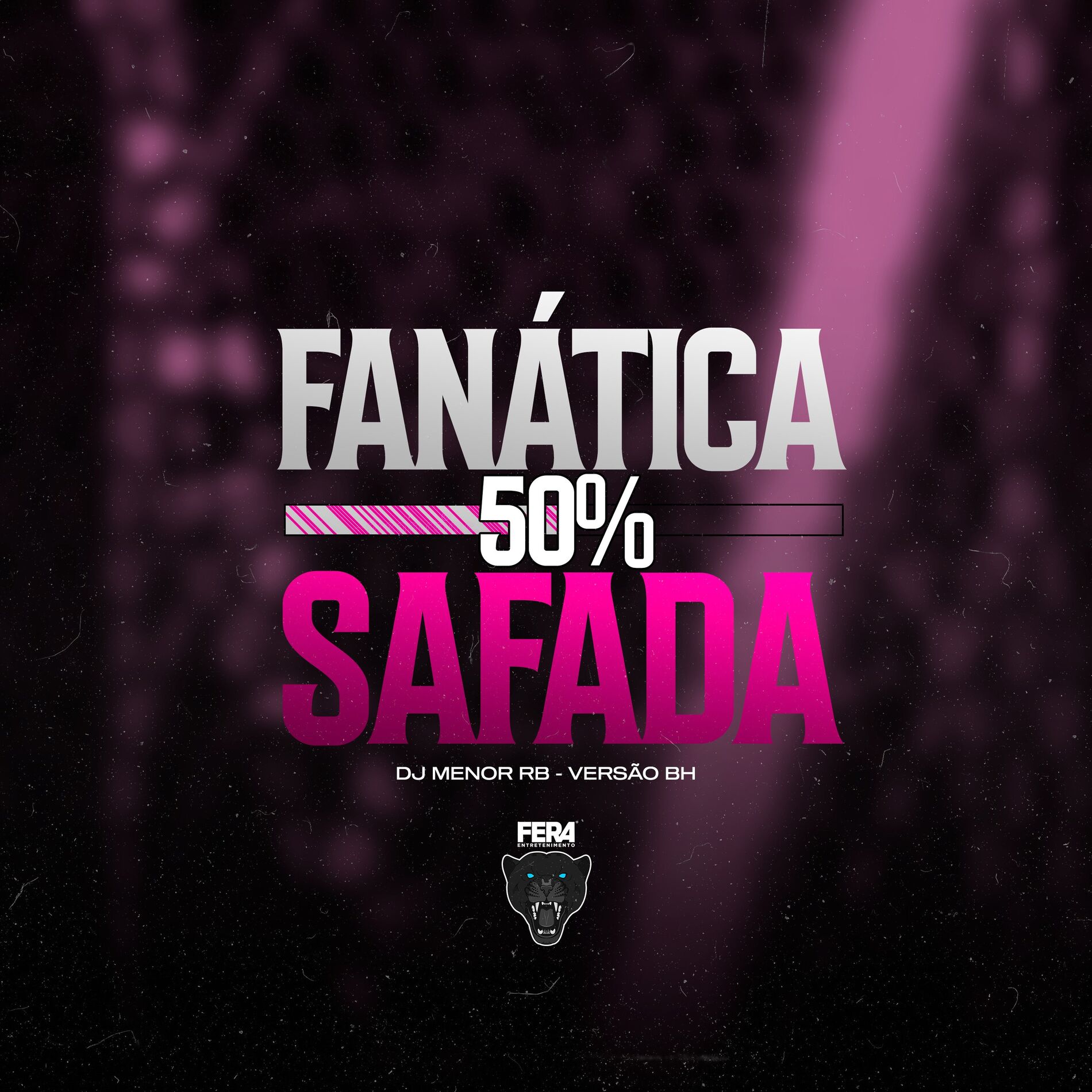 Album cover of Fanática 50% Safada (Versão Bh)