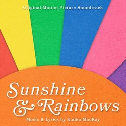 Sunshine & Rainbows (Original Motion Picture Soundtrack)