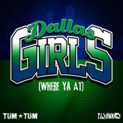 Cover of Dallas Girls (Where Ya At)