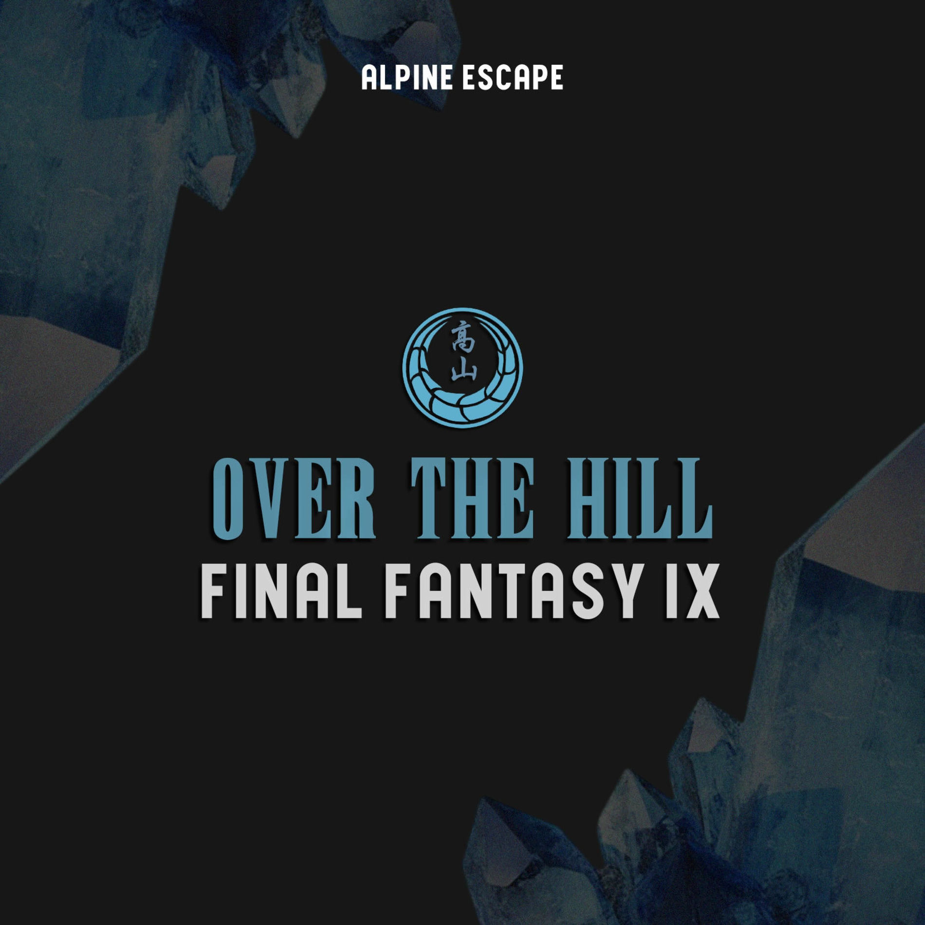 Album cover of Over The Hill (feat. Nobuo Uematsu) [Final Fantasy IX]