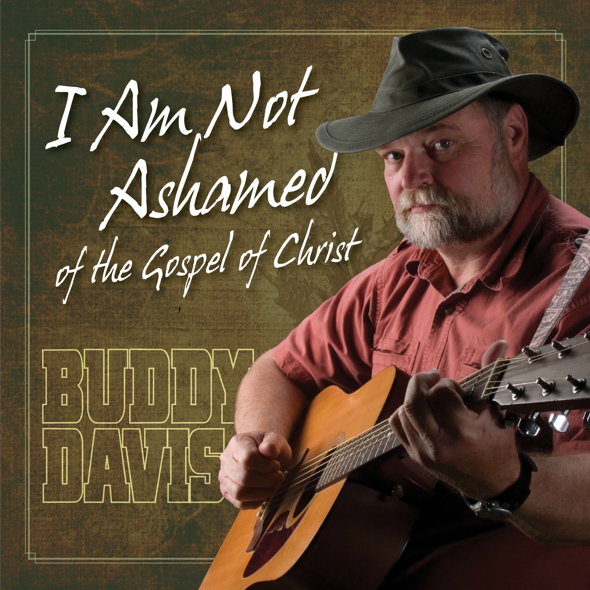 Album cover of I Am Not Ashamed of the Gospel of Christ