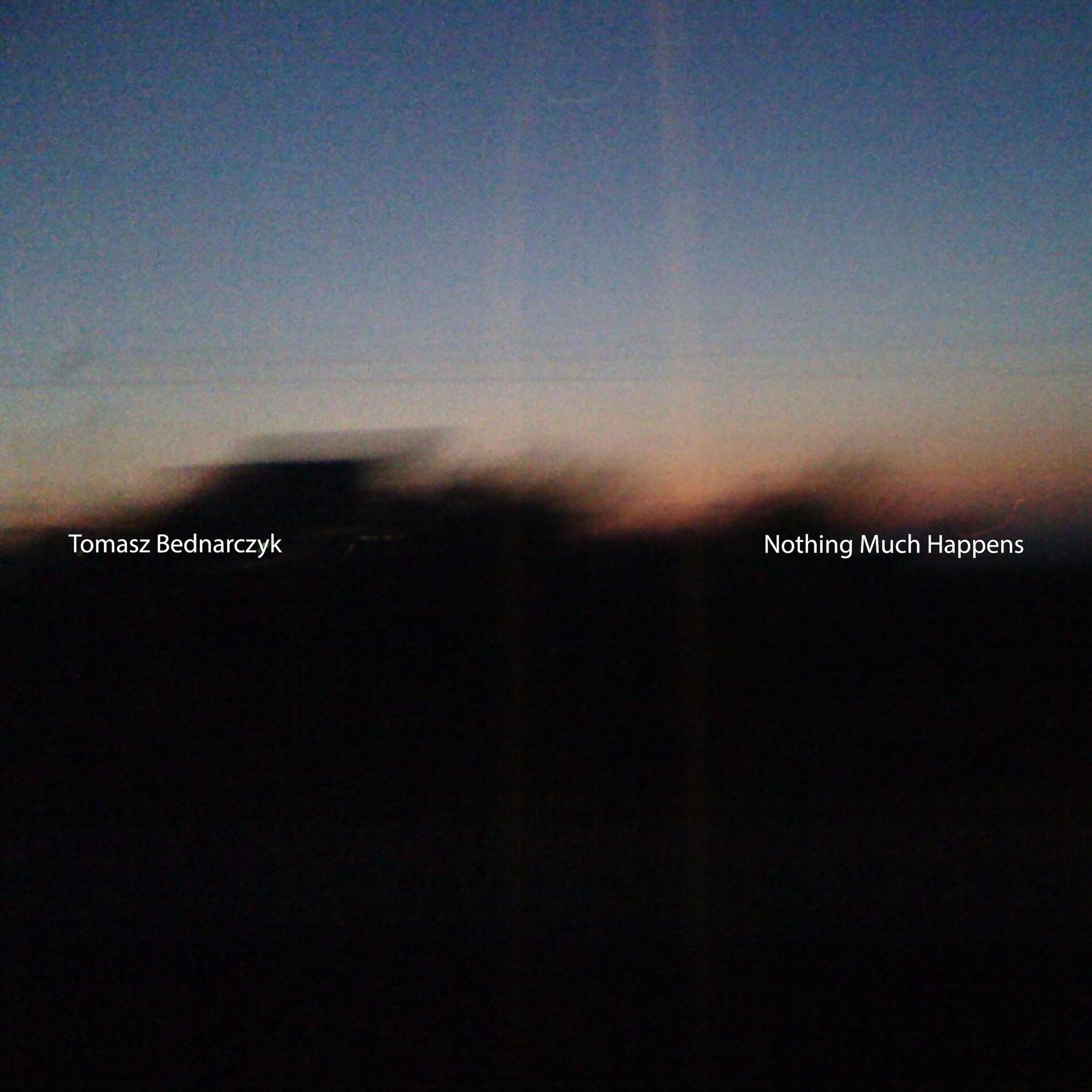 Album cover of Nothing Much Happens