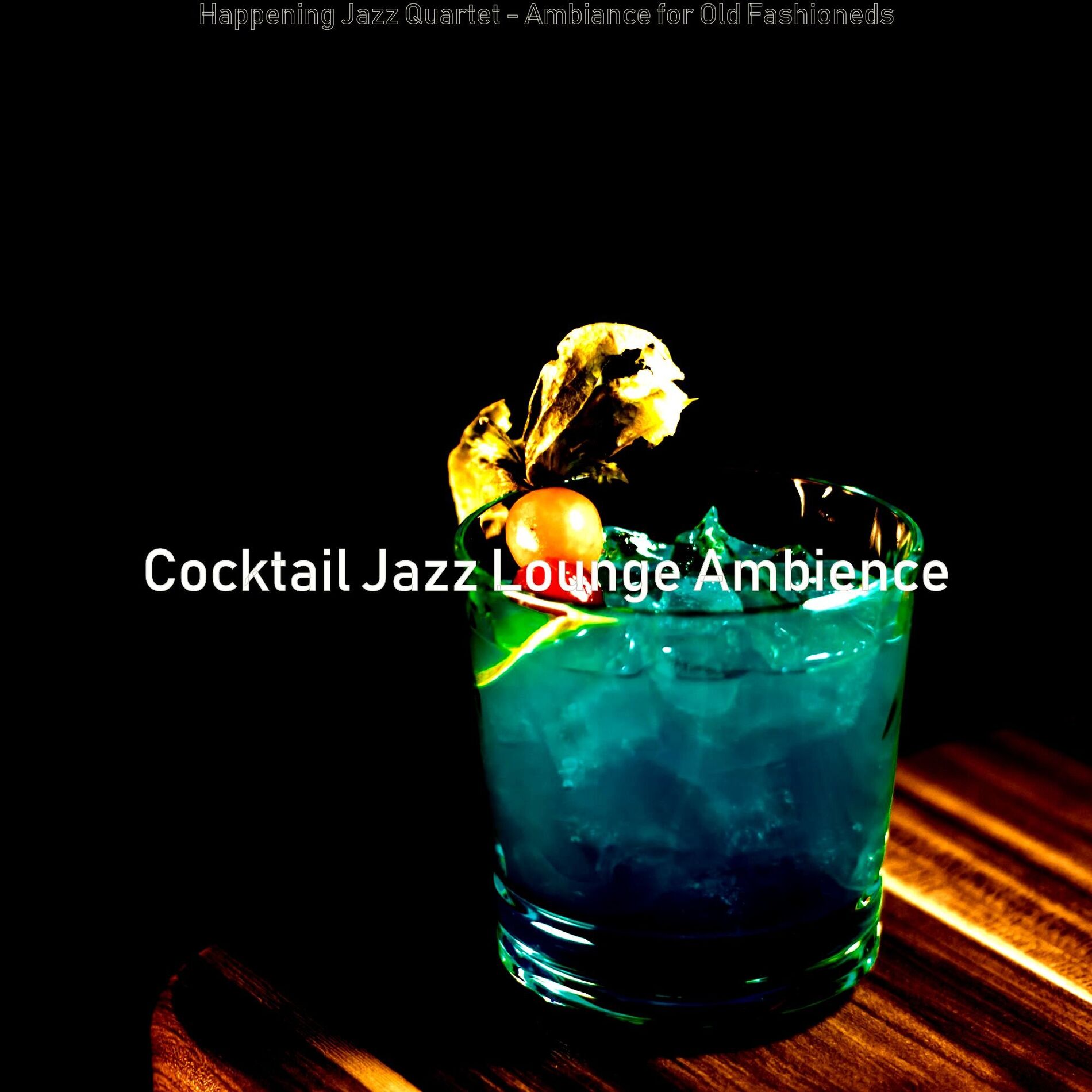Album cover of Happening Jazz Quartet - Ambiance for Old Fashioneds