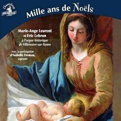 Cover of Mille ans de Noëls, orgue historique de Villeneuve-sur-Yonne