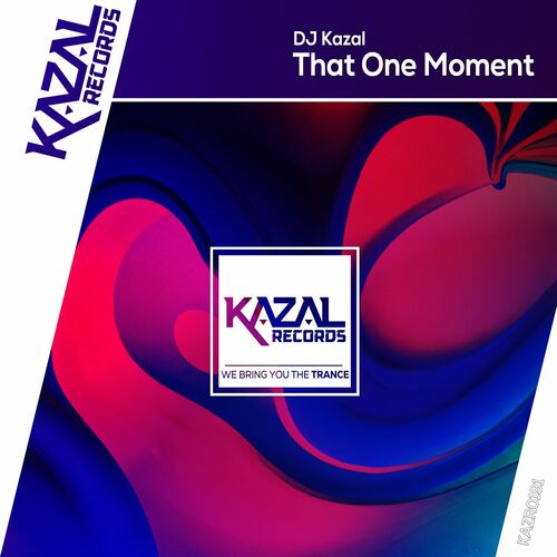  DJ Kazal - That One Moment (2024) 