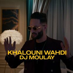 Cover of Khalouni Wahdi