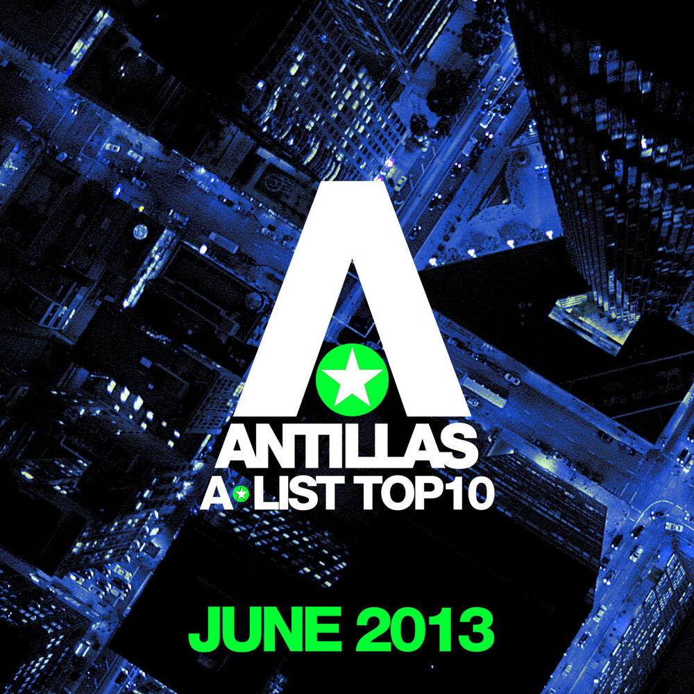 Picture of Antillas A-List Top 10 - June 2013 (Bonus Track Version)