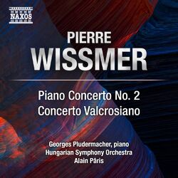 Cover of Wissmer: Piano Concerto No. 2 & Concerto valcrosiano