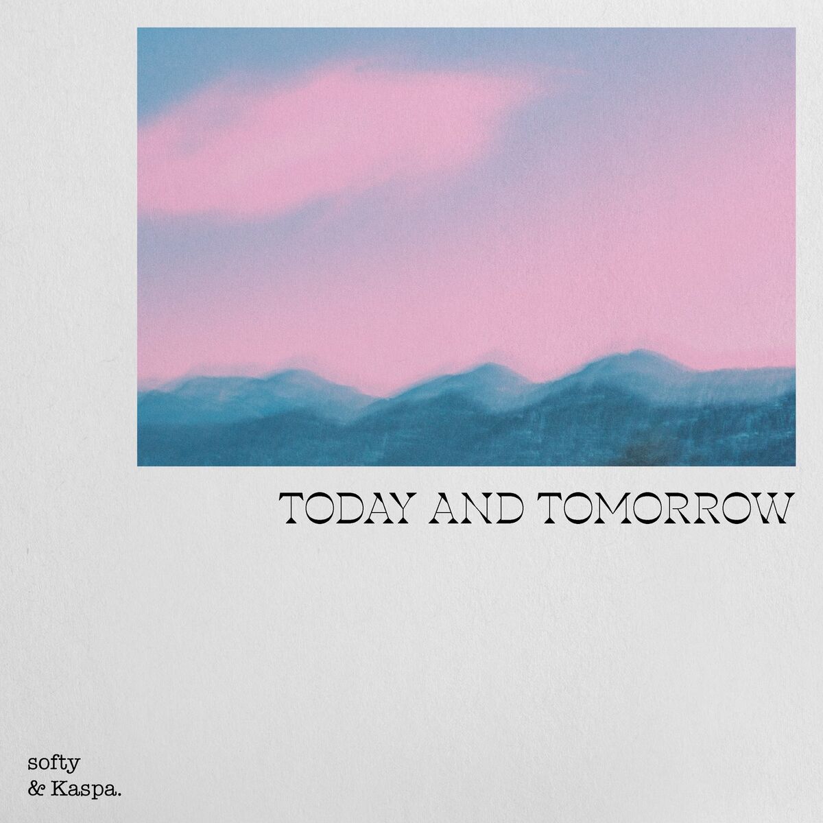 Album cover of Today and Tomorrow