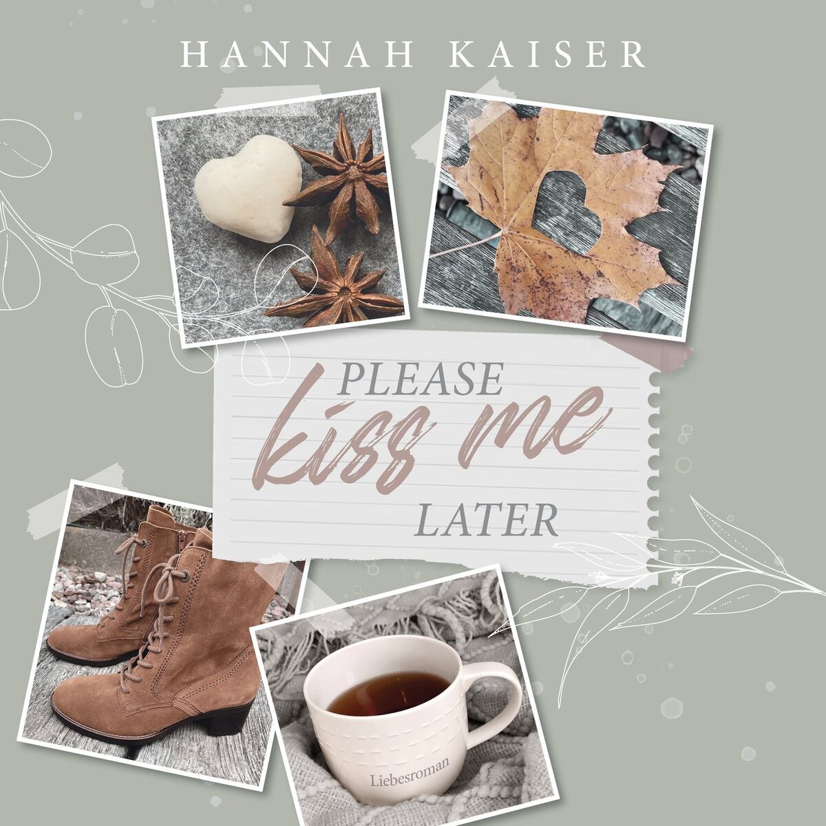 Album cover of Please Kiss Me Later (ungekürzt)