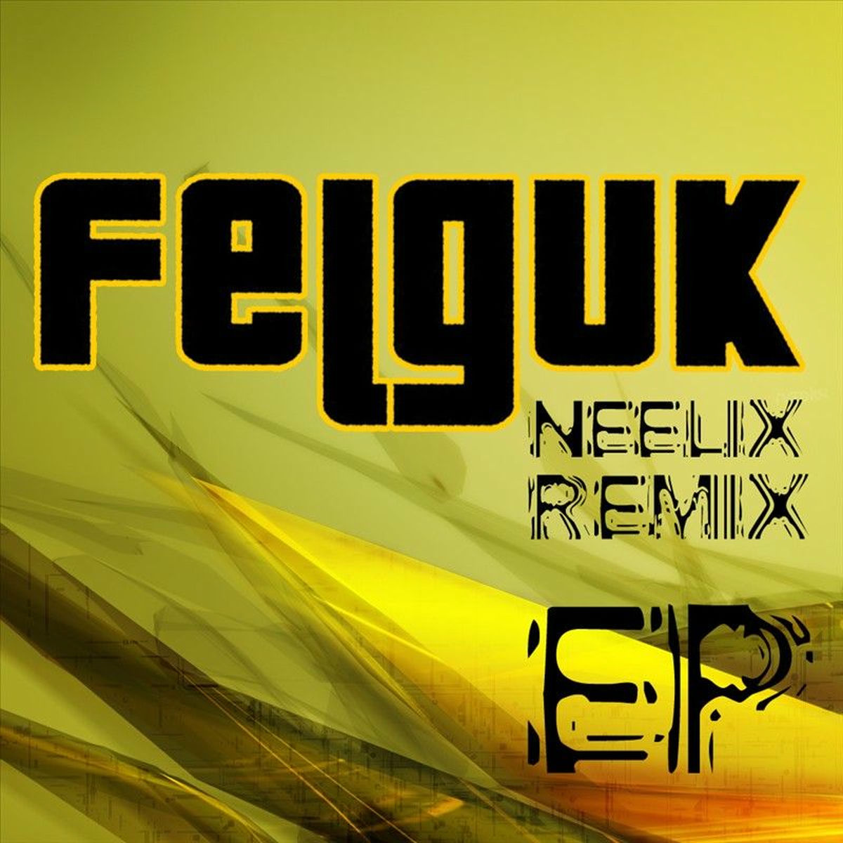 Album cover of Felguk – Neelix Remix Ep