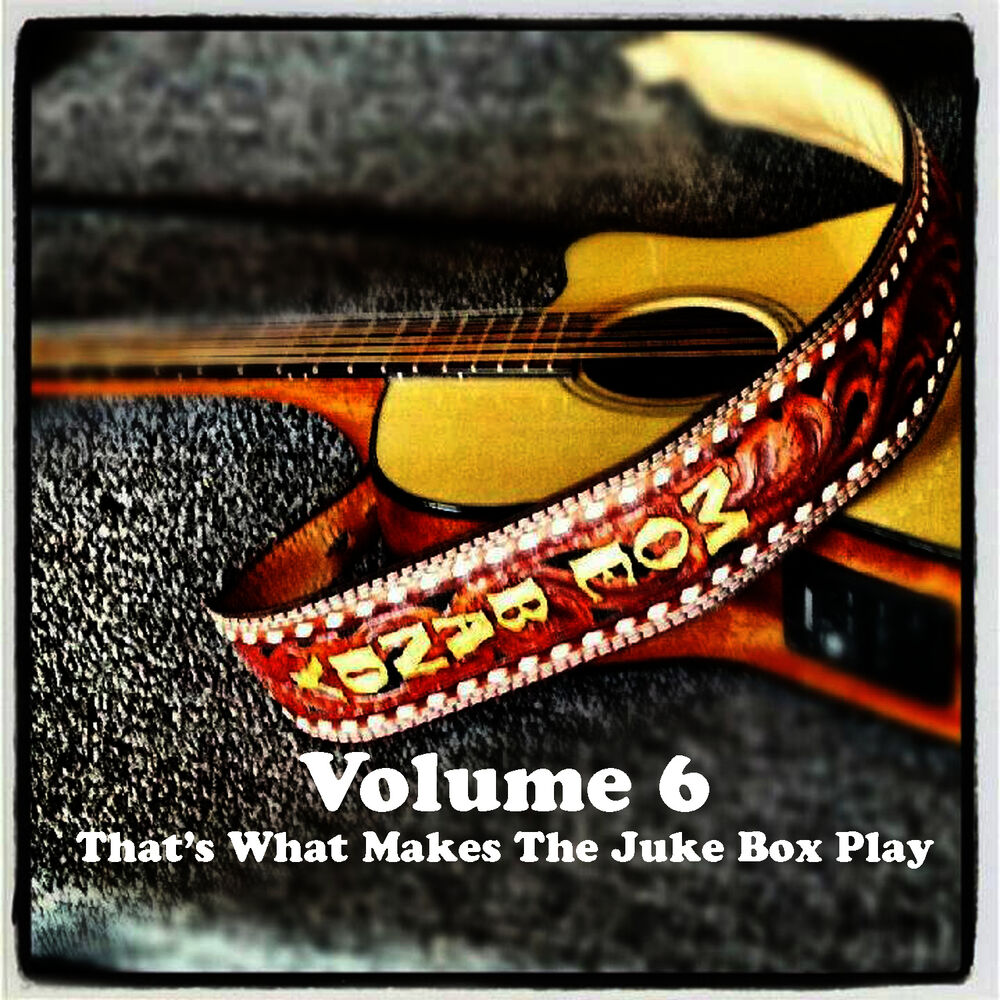 Picture of Volume 6 - That's What Makes The Juke Box Play