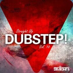 Cover of Straight Up Dubstep! Vol. 10