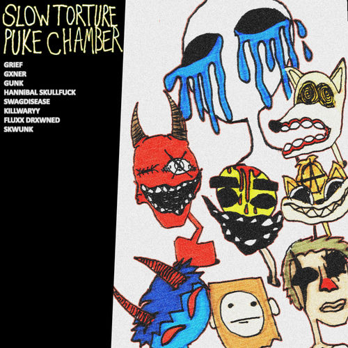 Grief - SLOW TORTURE PUKE CHAMBER (feat. Gxner., GunK