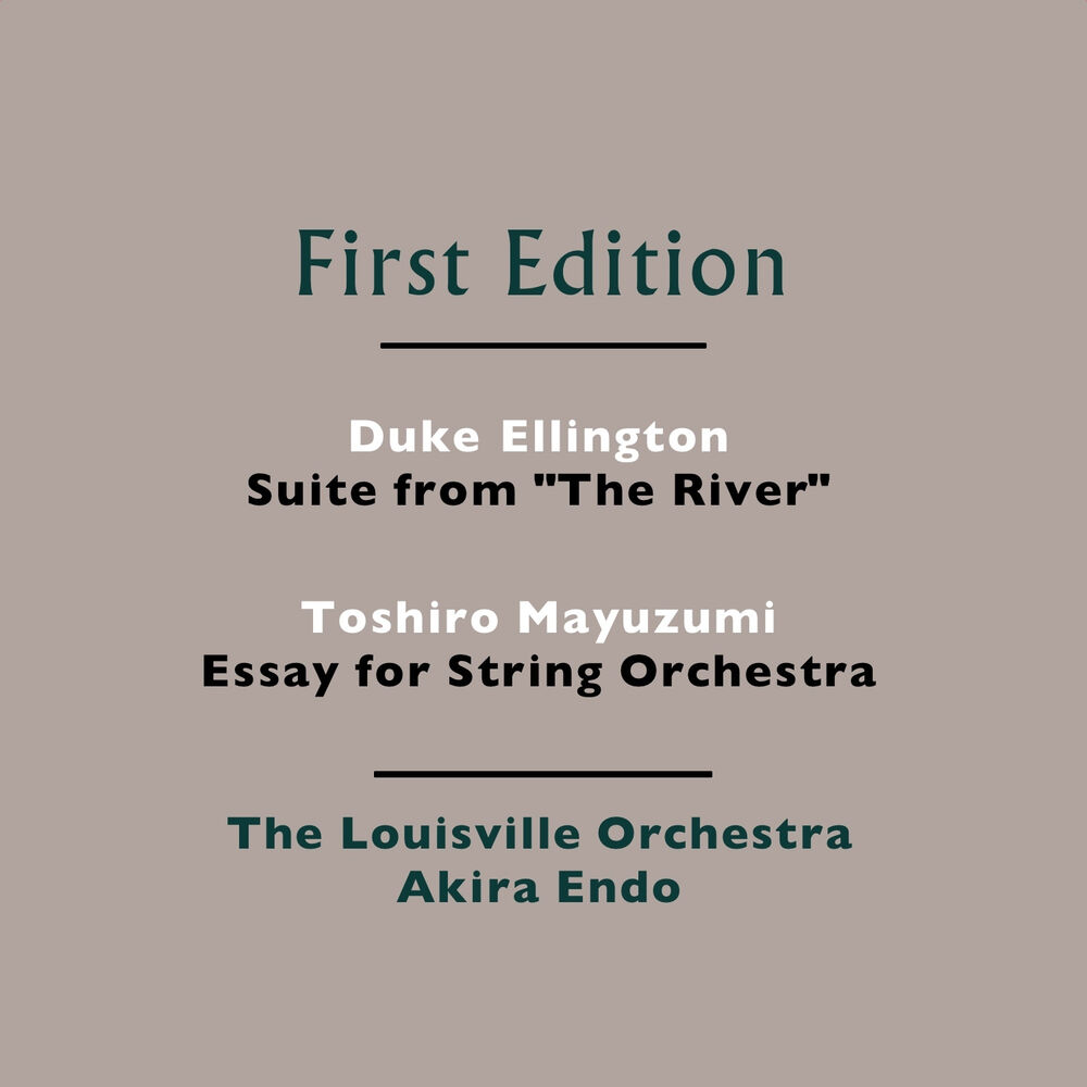 Picture of Duke Ellington: Suite from "The River" - Toshiro Mayuzumi: Essay for String Orchestra