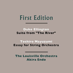 Cover of Duke Ellington: Suite from "The River" - Toshiro Mayuzumi: Essay for String Orchestra