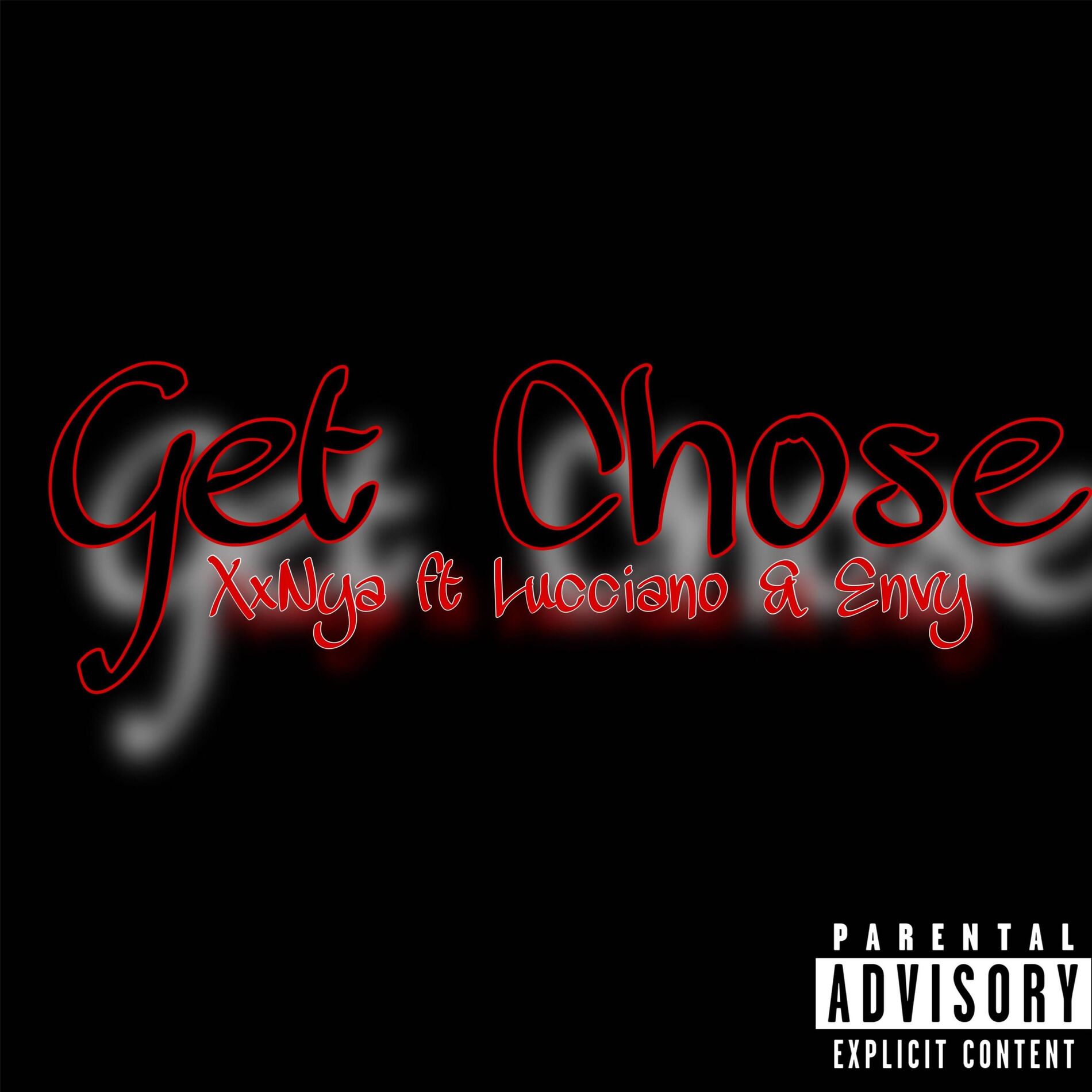 Album cover of Get Chose (feat. Lucciano & Envy)
