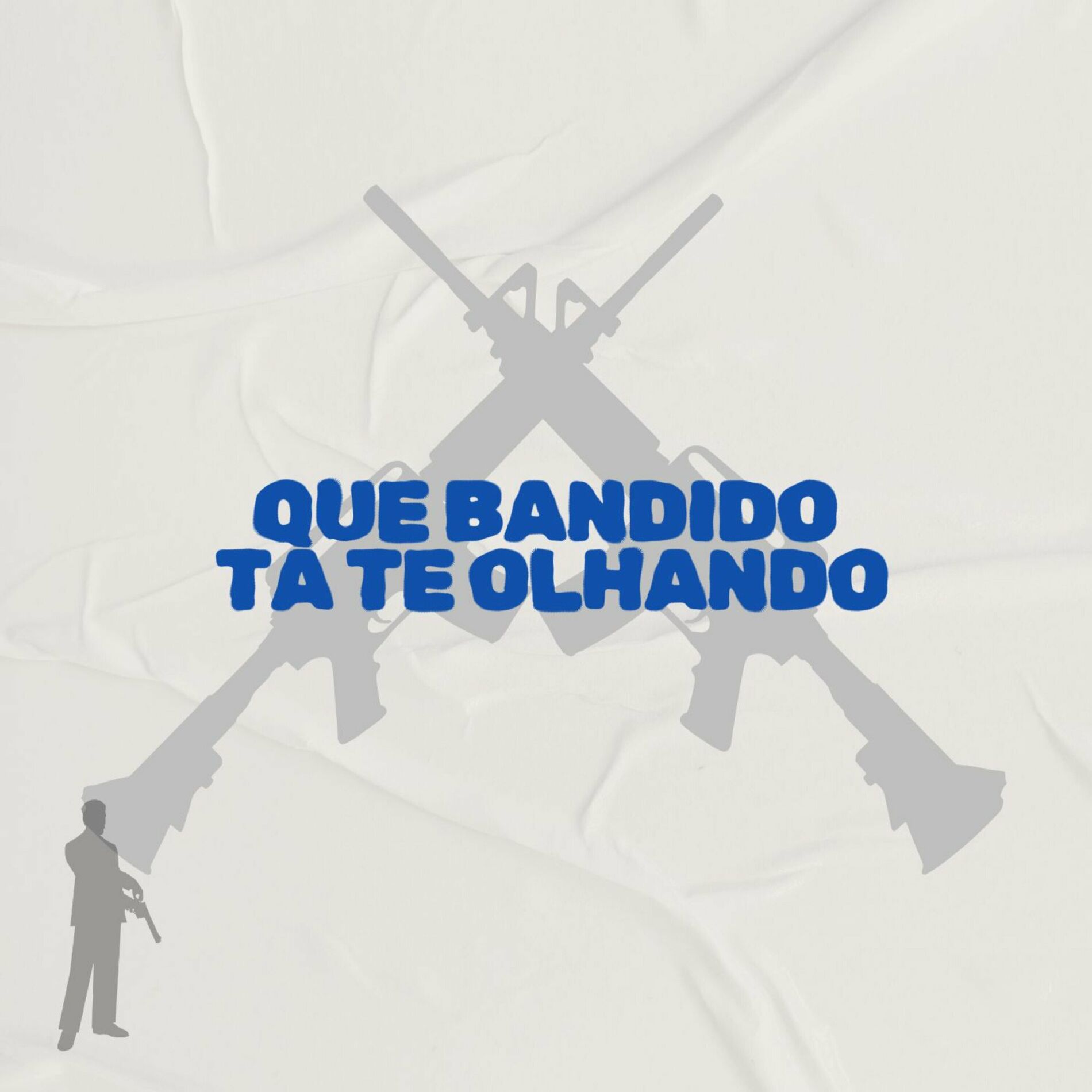 Album cover of QUE BANDIDO TA TE OLHANDO