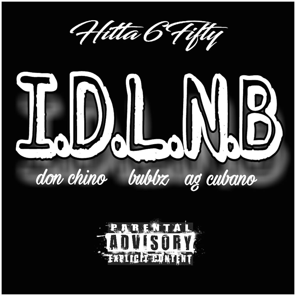 Picture of I.D.L.N.B (feat. Don Chino, Bubbz & AG Cubano)
