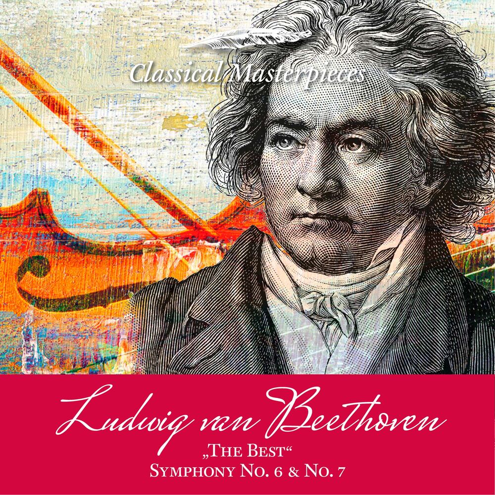 Picture of Ludwig van Beethoven "The Best" Symphony No. 6 & 7 (Classical Masterpieces)