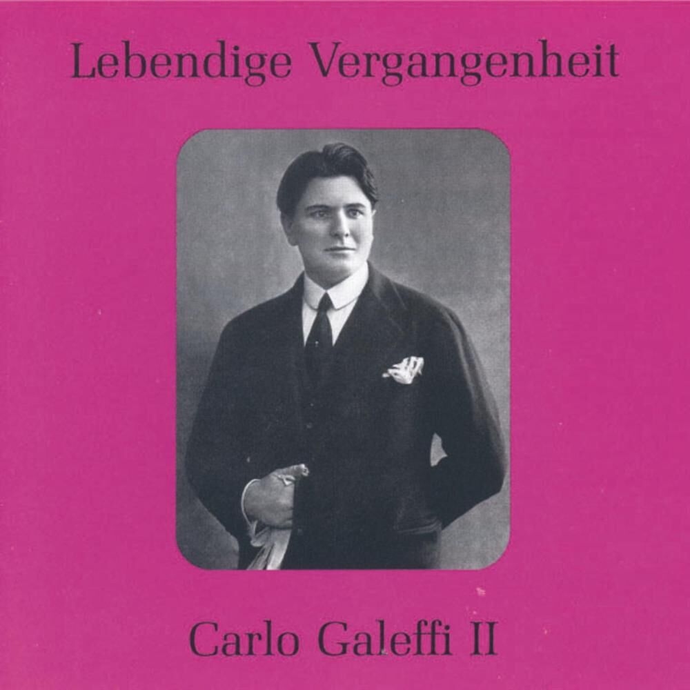 Picture of Lebendige Vergangenheit - Carlo Galeffi (Vol.2)