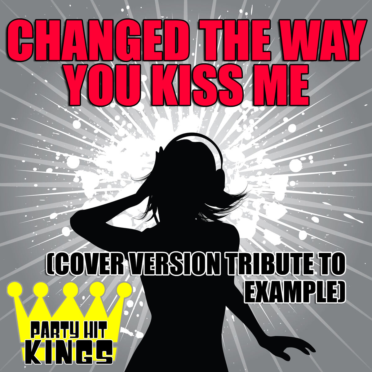 Album cover of Changed The Way You Kiss Me