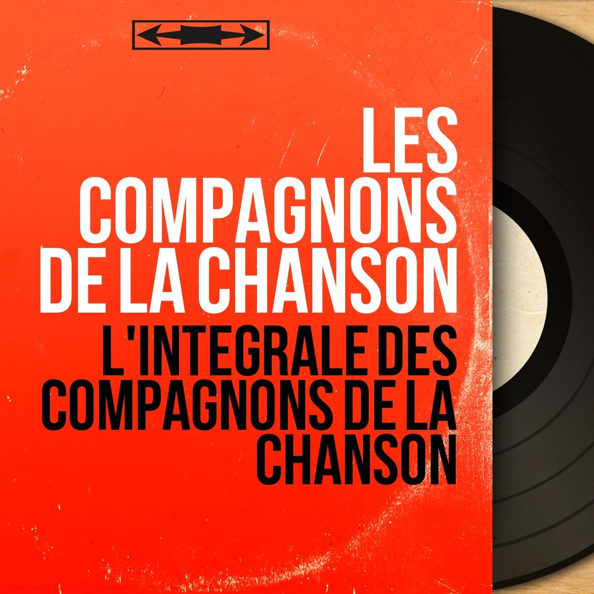 Album cover of L'intégrale des compagnons de la chanson (Mono Version)