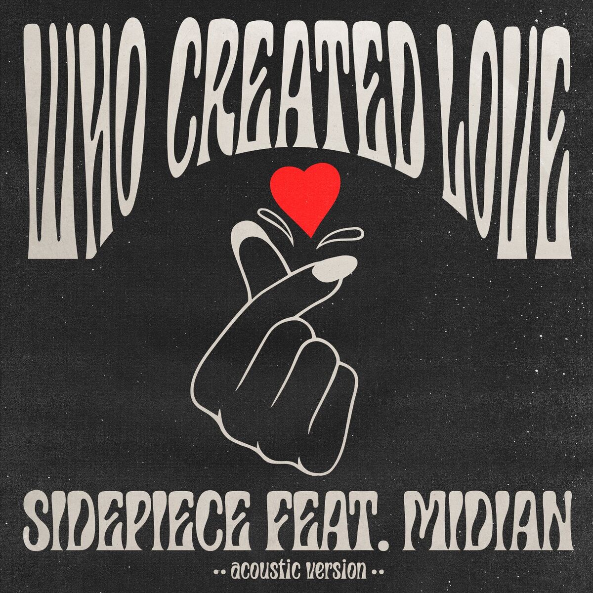 Album cover of Who Created Love (feat. Midian) (Acoustic Version)